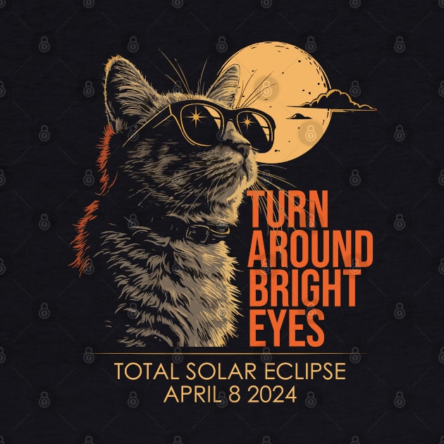 Turn Around Bright Eyes Solar Eclipse April 08, 2024 by GreenCraft